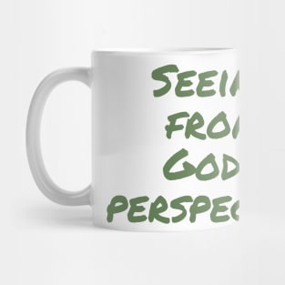 Seeing from God's perspective Mug